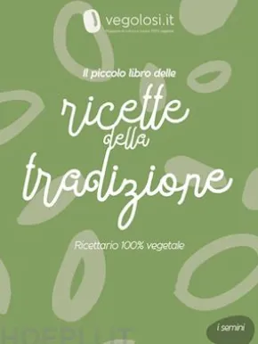 Il piccolo libro delle ricette della tradizione