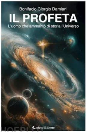 Il Profeta - L’uomo che ammantò di storia l’Universo