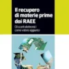 Il recupero di materie prime dai RAEE