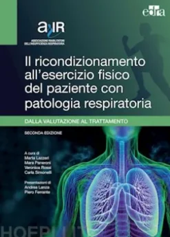 Il ricondizionamento all'esercizio fisico del paziente con patologia respiratoria