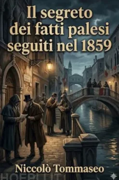 Il segreto dei fatti palesi seguiti nel 1859