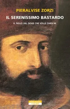 Il Serenissimo bastardo