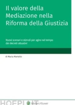 Il valore della mediazione nella riforma della giustizia