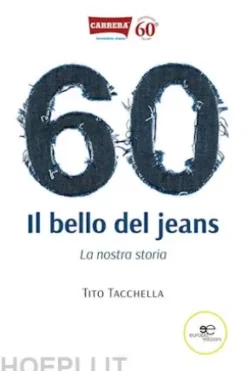 60. Il bello del jeans. La nostra storia
