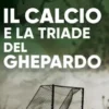 Il calcio e la triade del ghepardo