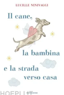 Il cane, la bambina e la strada verso casa