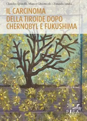 Il carcinoma della tiroide dopo Chernobyl e Fukushima