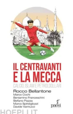 Il centravanti e La Mecca