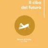 Il cibo del futuro