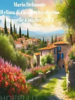 Il clima di Casalecchio di reno da aprile a ottobre 2024