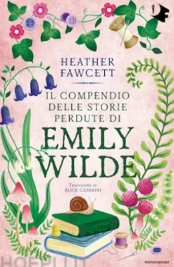 Il compendio delle storie perdute di Emily Wilde