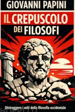 Il crepuscolo dei filosofi