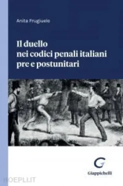 Il duello nei codici penali italiani pre e postunitari - e-Book