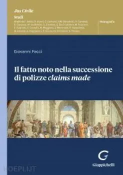 Il fatto noto nella successione di polizze claims made - e-Book