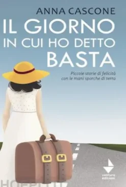 Il giorno in cui ho detto basta