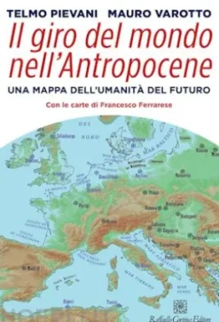 Il giro del mondo nell’Antropocene