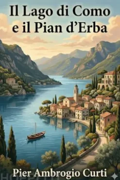Il Lago di Como e il Pian d'Erba: Escursioni autunnali