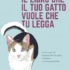 Il libro che il tuo gatto vuole che tu legga
