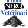 Il libro nero dei veterinari