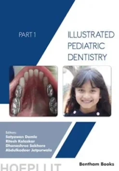 Illustrated Pediatric Dentistry (Part I)