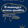 Il manager senza qualità