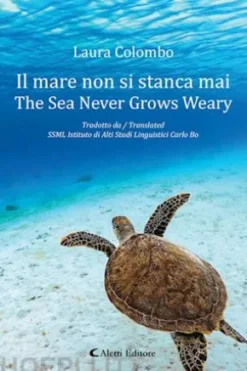 Il mare non si stanca mai - The Sea Never Grows Weary