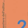 Il mestiere dell'editor - parte 2
