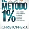 Il metodo 1% (tradotto)