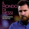 Il mondo di Messi