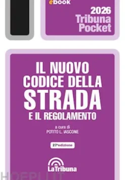Il nuovo codice della strada e il regolamento