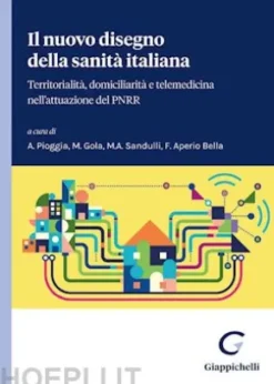 Il nuovo disegno della sanità italiana