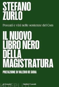 Il nuovo libro nero della magistratura
