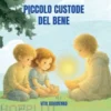 Il piccolo Custode del Bene