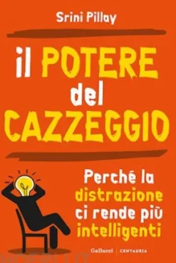 Il potere del cazzeggio