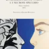 IL PROBLEMA MENTE-CORPO E I NEURONI SPECCHIO
