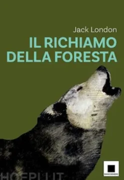 Il richiamo della foresta - versione ad Alta Leggibilità