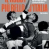 Il rugby più bello d'Italia