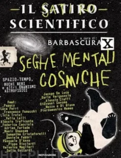 Il satiro scientifico. Seghe mentali cosmiche