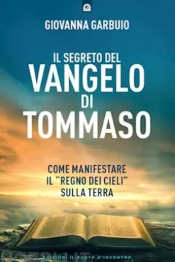 Il segreto del Vangelo di Tommaso
