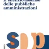 Il silenzio-assenso delle pubbliche amministrazioni