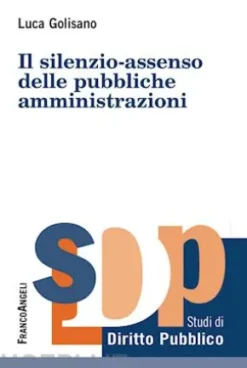 Il silenzio-assenso delle pubbliche amministrazioni