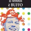 Il tennis è buffo