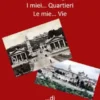 I mie Borghi... I mie Quartieri... Le mie Vie... di Bergamo