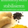 Immunsystem stabilisieren