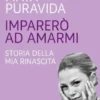 Imparerò ad amarmi