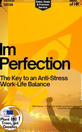 Imperfection – The Key to an Anti-Stress Work-Life Balance
