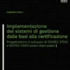 Implementazione dei sistemi di gestione dalle basi alla certificazione