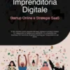 Imprenditoria Digitale: Startup Online e Strategie SaaS