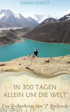 In 300 Tagen allein um die Welt