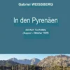 In den Pyrenäen mit Kurt Tucholsky